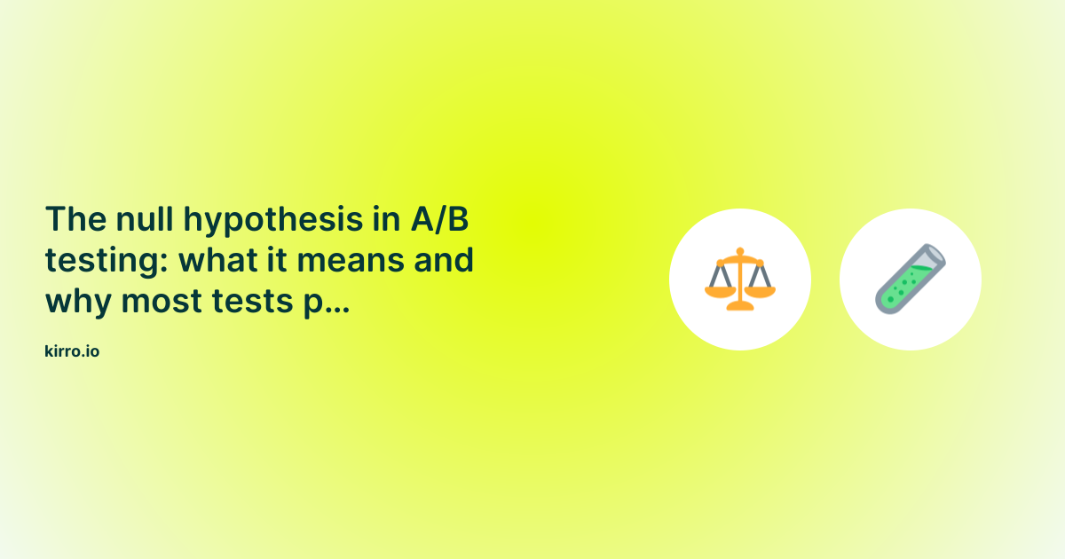 Null Ruy Null hypothesis in A/B testing explained