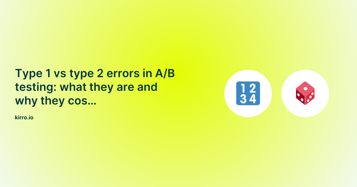 Type 1 vs type 2 error in A/B testing