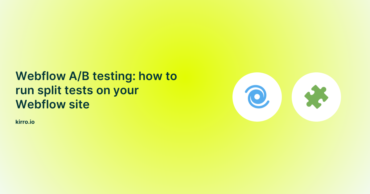 Webflow A/B testing: split test your site (2026)